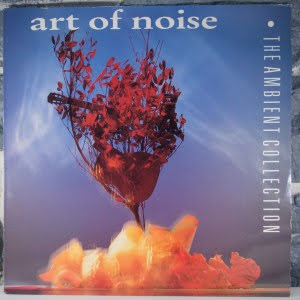 The Art of Noise - The Ambient Collection (01)